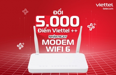[Bùng nổ ưu đãi] Đổi điểm Viettel++ - "Lên đời" Modem Wifi 6 miễn phí
