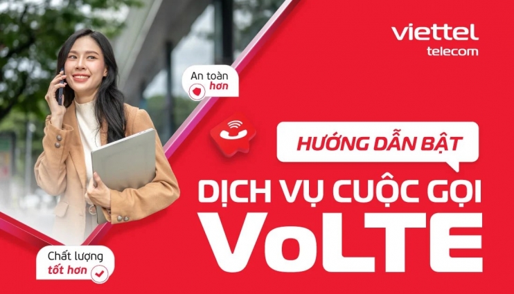 Hướng dẫn bật dịch vụ cuộc gọi VoLTE - gọi chất lượng tốt hơn, an toàn hơn